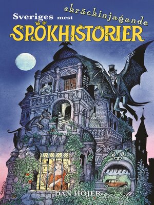 cover image of Sveriges mest skräckinjagande spökhistorier